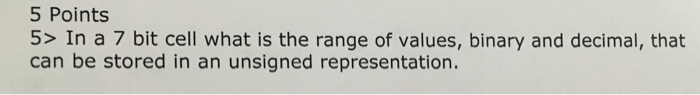  Please don't use handwritten notes. 5> In a 7 bit cell