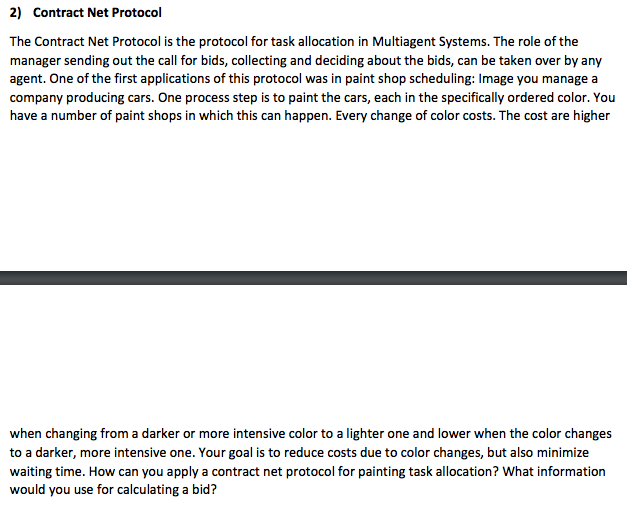 2) Contract Net Protocol The Contract Net Protocol is the protocol