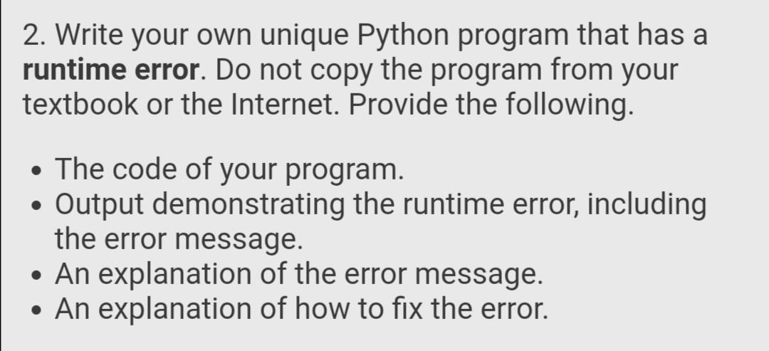  2. Write your own unique Python program that has a runtime
