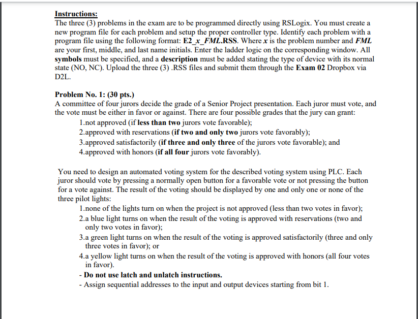 The three (3) problems in the are to be programmed directly using