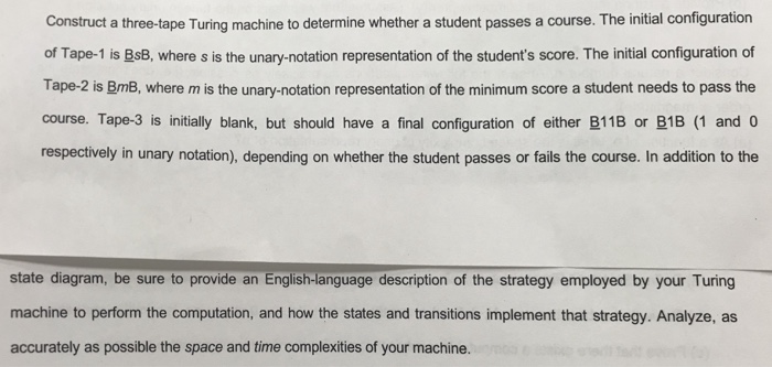  Construct a three-tape Turing machine to determine whether a student passes