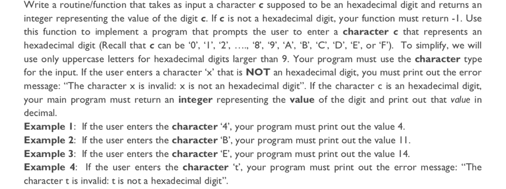  Write a routine/function that takes as input a character c supposed