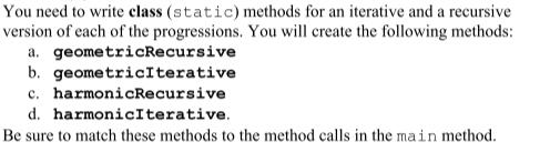  You need to write class (static) methods for an iterative and