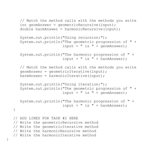 following methods: a. geometricRecursive b. geometricIterative c. harmonicRecursive d. harmonicIterative. Be sure