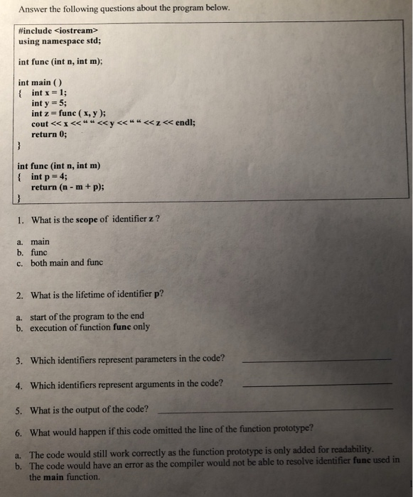  C++ language Answer the following questions about the program below. #include