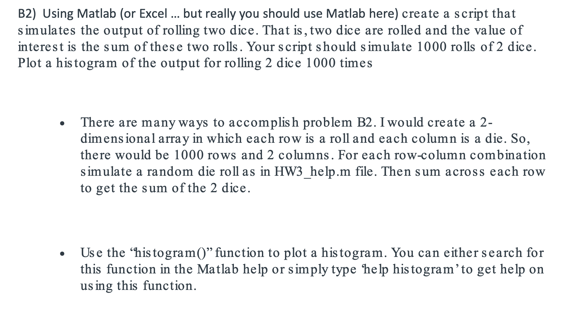  B2) Using Matlab (or Excel ... but really you should use