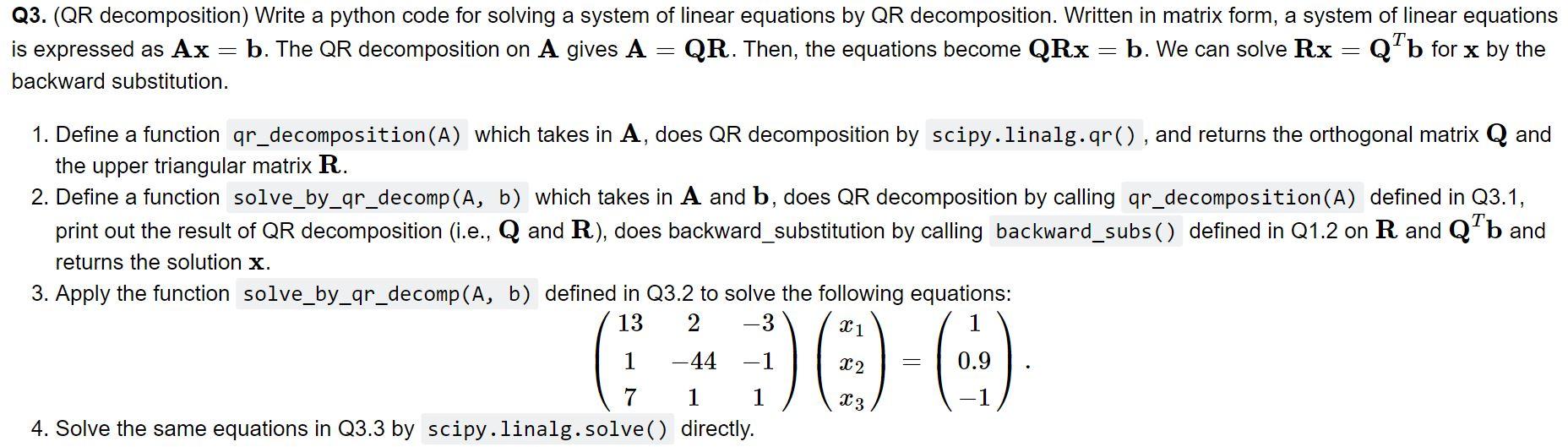  Q3. (QR decomposition) Write a python code for solving a system