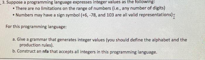  -3. Suppose a programming language expresses integer values as the following: