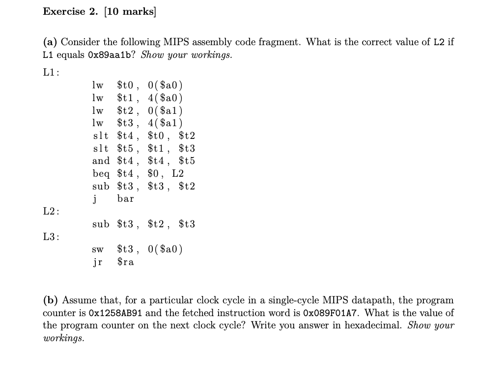  (a) Consider the following MIPS assembly code fragment. What is the