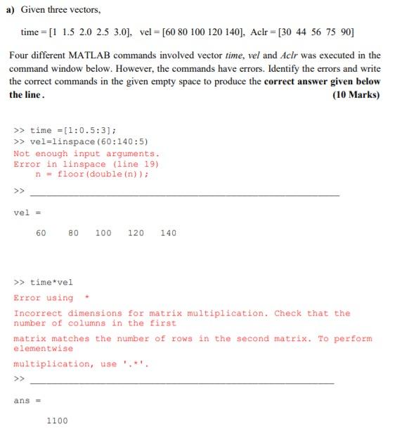  a) Given three vectors, time = [1 1.5 2.0 2.5 3.0],