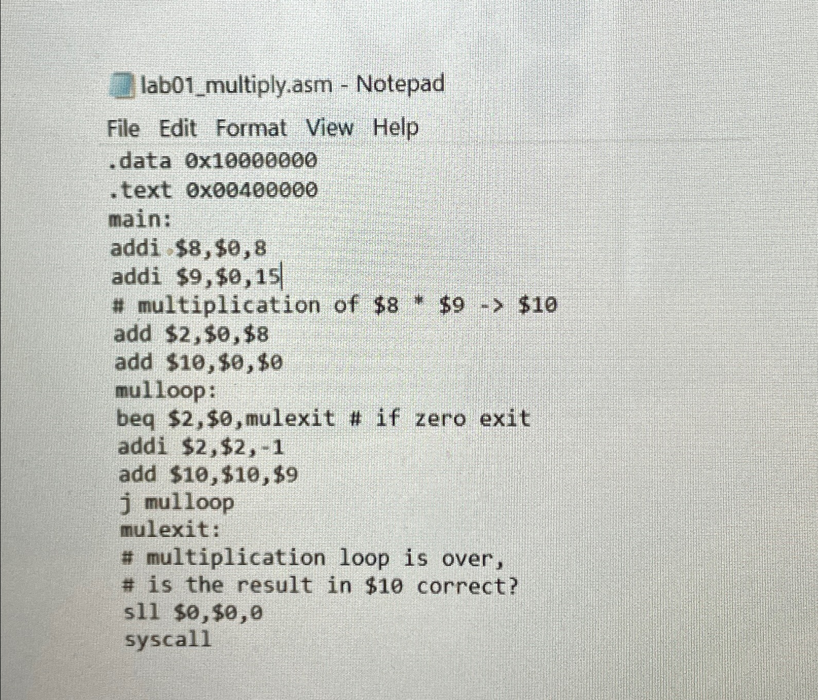  lab01_multiply.asm - Notepad File Edit format View Help .data 010000000 .text