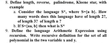 8. Define length, reverse, palindrome, Kleene star, with example a. Consider