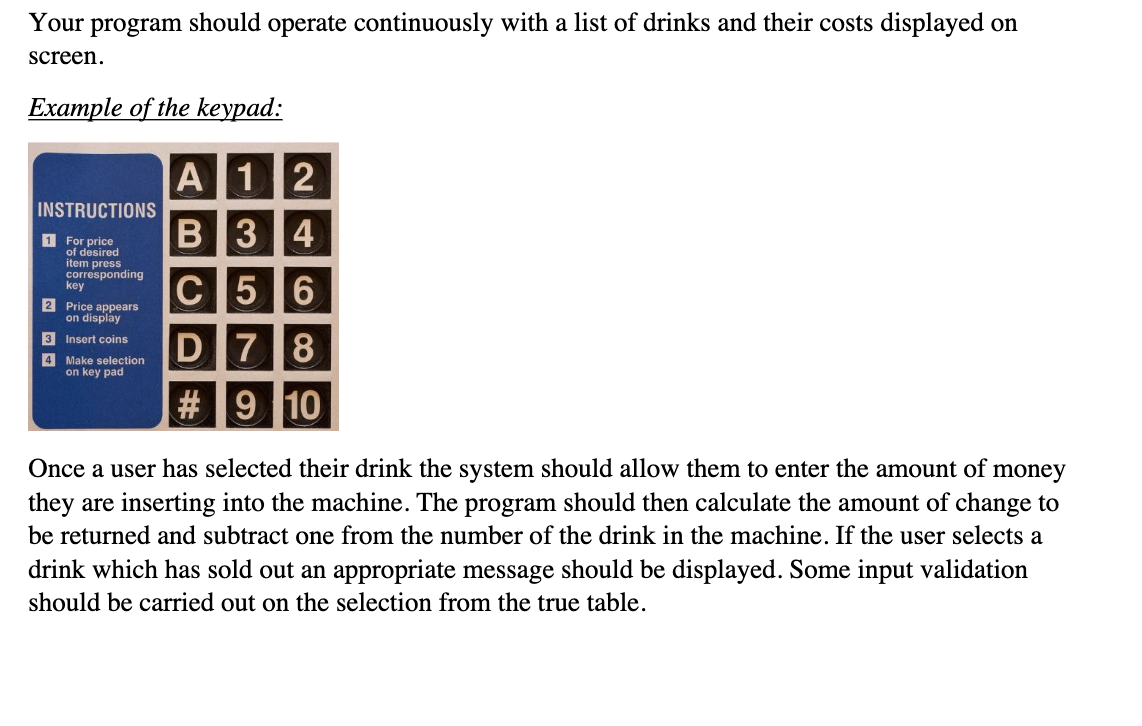 with a choice of your favorite beverages. Then allow the user to