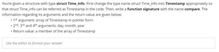  You're given a structure with type struct Time_info. First change the