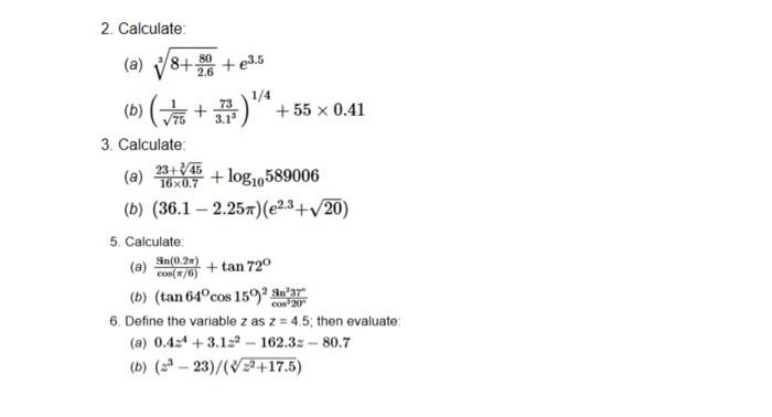 using MATLAB please 2. Calculate 80 2.6 +3.5 )"+55 x 0.41 (a)