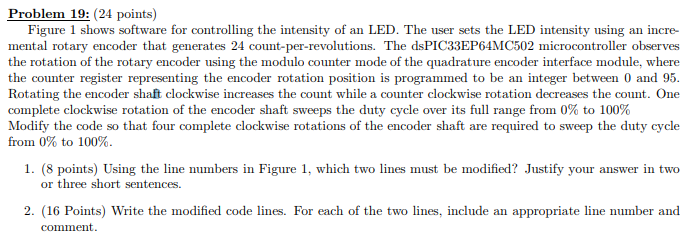  Problem 19: (24 points) Figure 1 shows software for controlling the