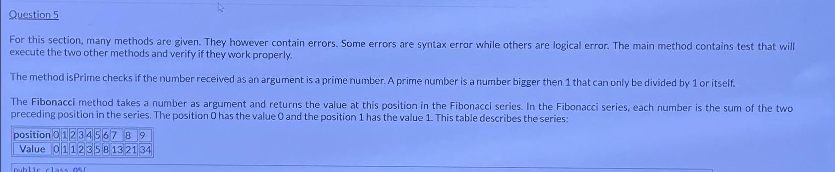 Question 5 For this section, many methods are given. They however