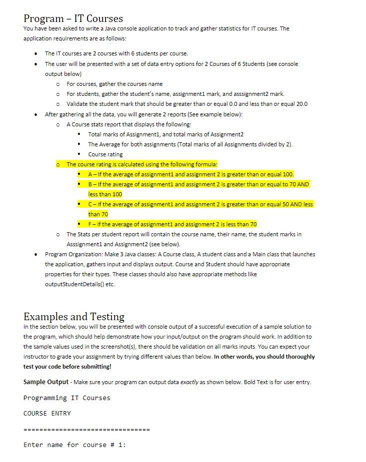 JAVA LANGUAGE Program - IT Courses You have been asked to write