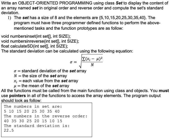 USING C++, Write an OBJECT-ORIENTED PROGRAMMING using class Set to display the