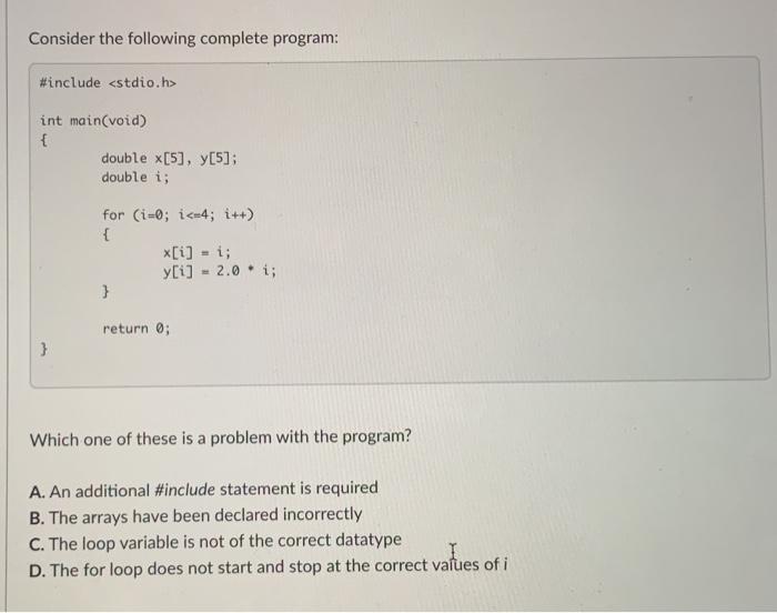 which option is the correct answer for c language coding? Consider the
