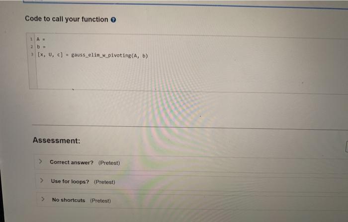 My So Gauss elimination with partial pivoting Write a Matlab program to