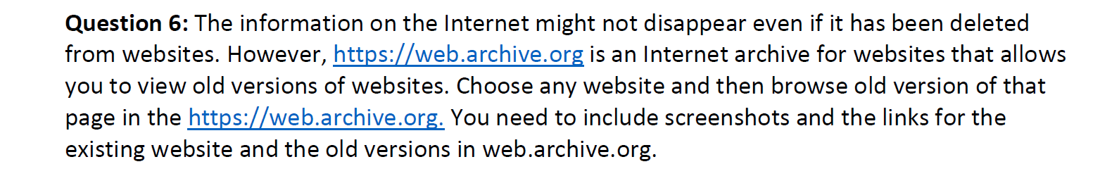 please do screenshots every step Question 6: The information on the Internet
