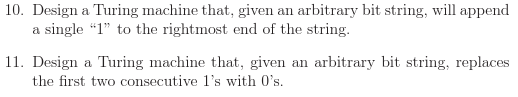 Design a Turing machine that, given an arbitrary bit string, will