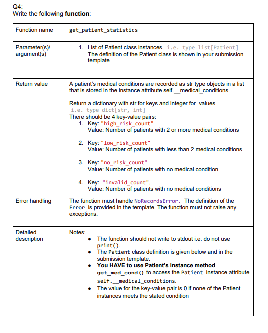 use python 04: Write the following function: Function name get_patient_statistics Parameter(s) argument(s)