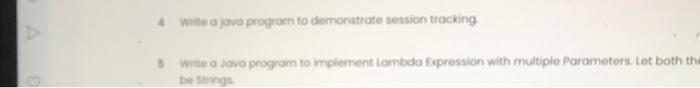please andwer question 4 4 Wile a java program to demonstrate session