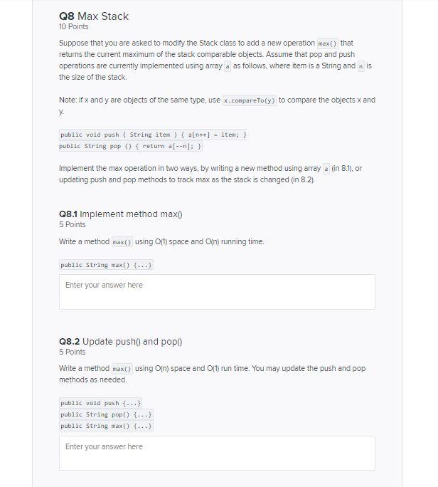Q8 Max Stack 10 Points Suppose that you are asked to