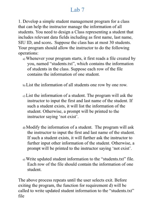  Use C++ Lab 7 1. Develop a simple student management program