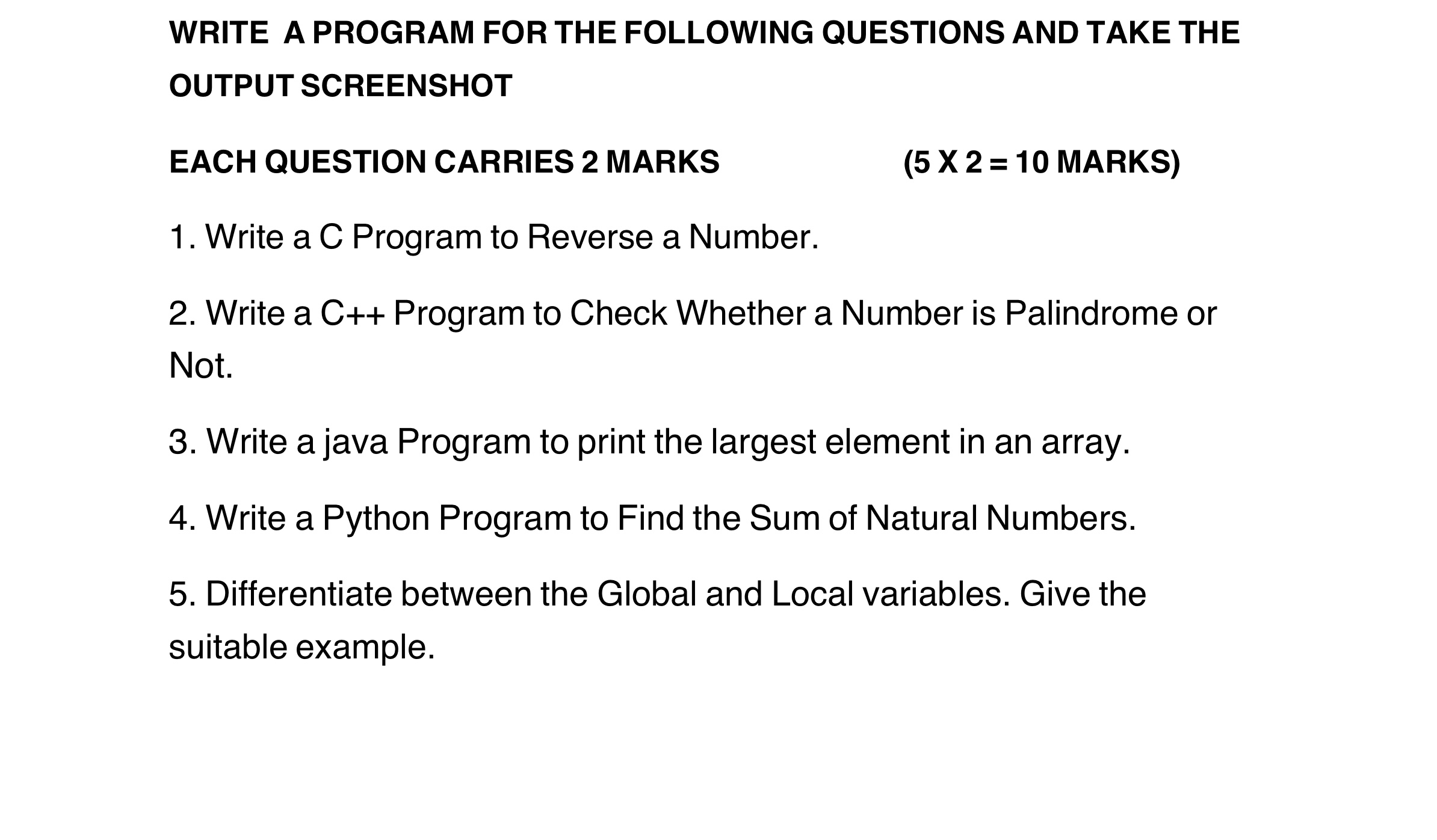  WRITE A PROGRAM FOR THE FOLLOWING QUESTIONS AND TAKE THE OUTPUT