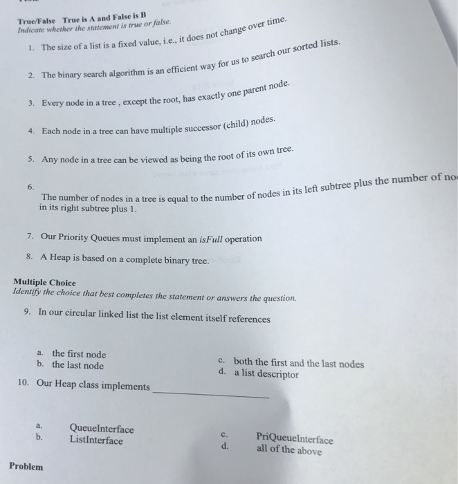  True/False True is A and False is B Indicate whether the