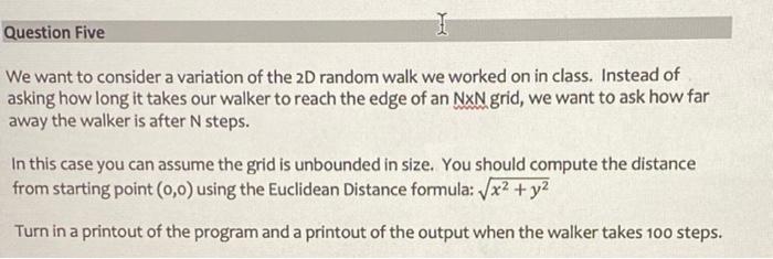 in java please Question Five We want to consider a variation of