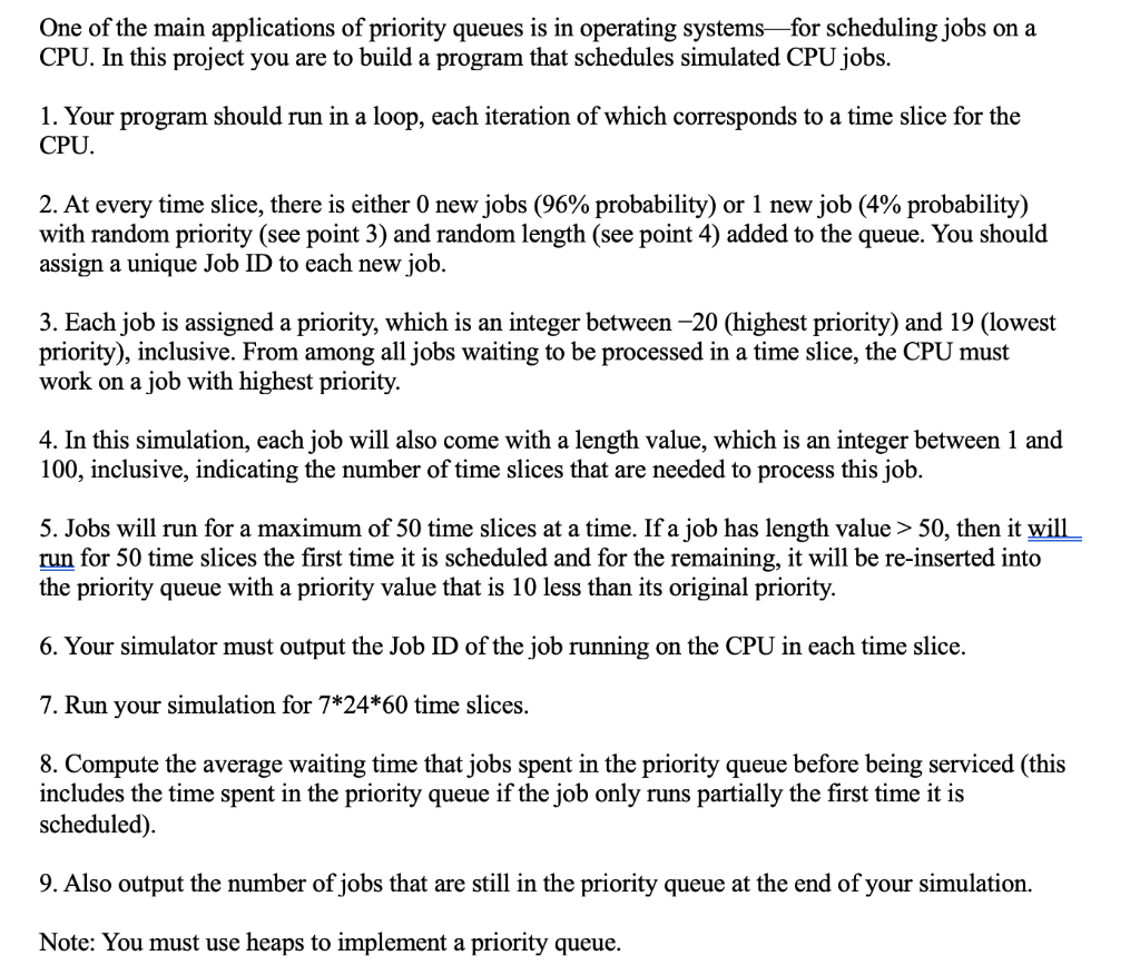 * CODE IN PYTHON3 * One of the main applications of priority