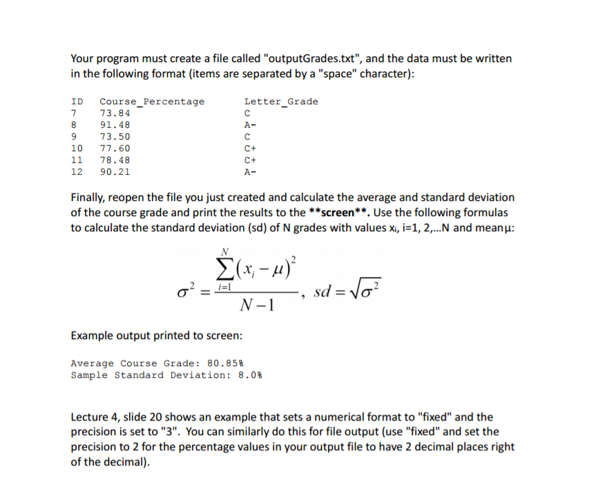 numerical and letter grade, 3) prints the student ID, numerical grade, and