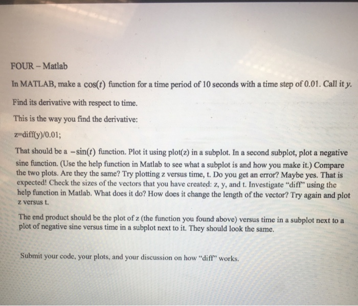 FOUR-Matlab In MATLAB, make a cos(t) function for a time period