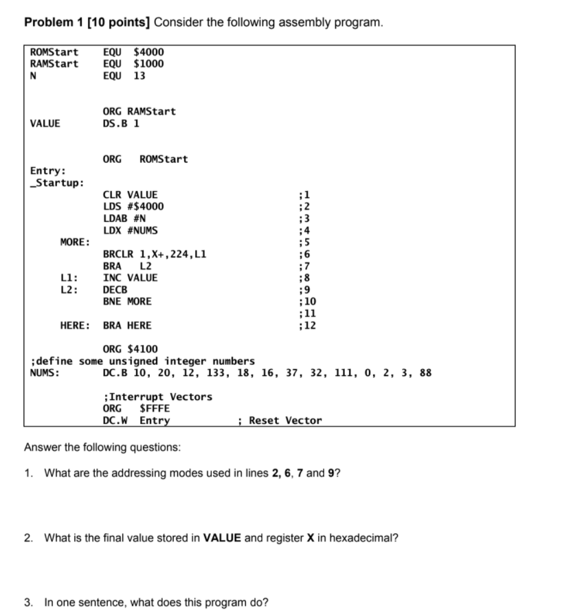  Problem 1 [10 points] Consider the following assembly program. ROMStart RAMStart