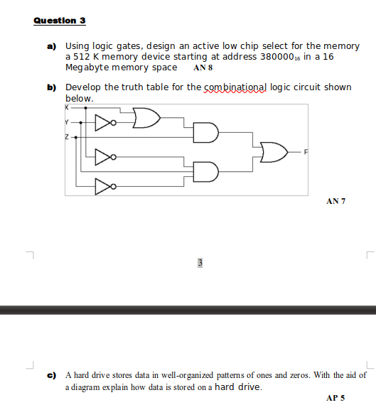  Question 3 a) Using logic gates, design an active low chip