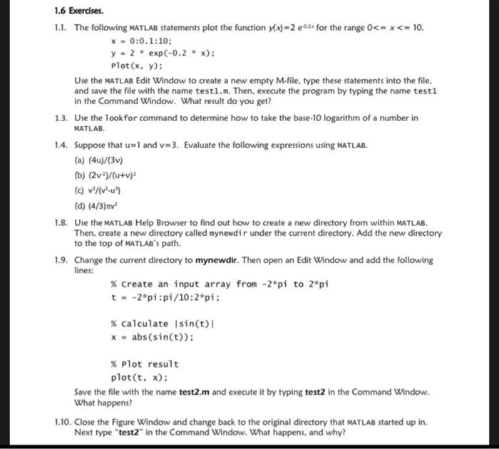  1.6 Exercises. 1.1. The following MATLAB statements plot the function y(x)=2