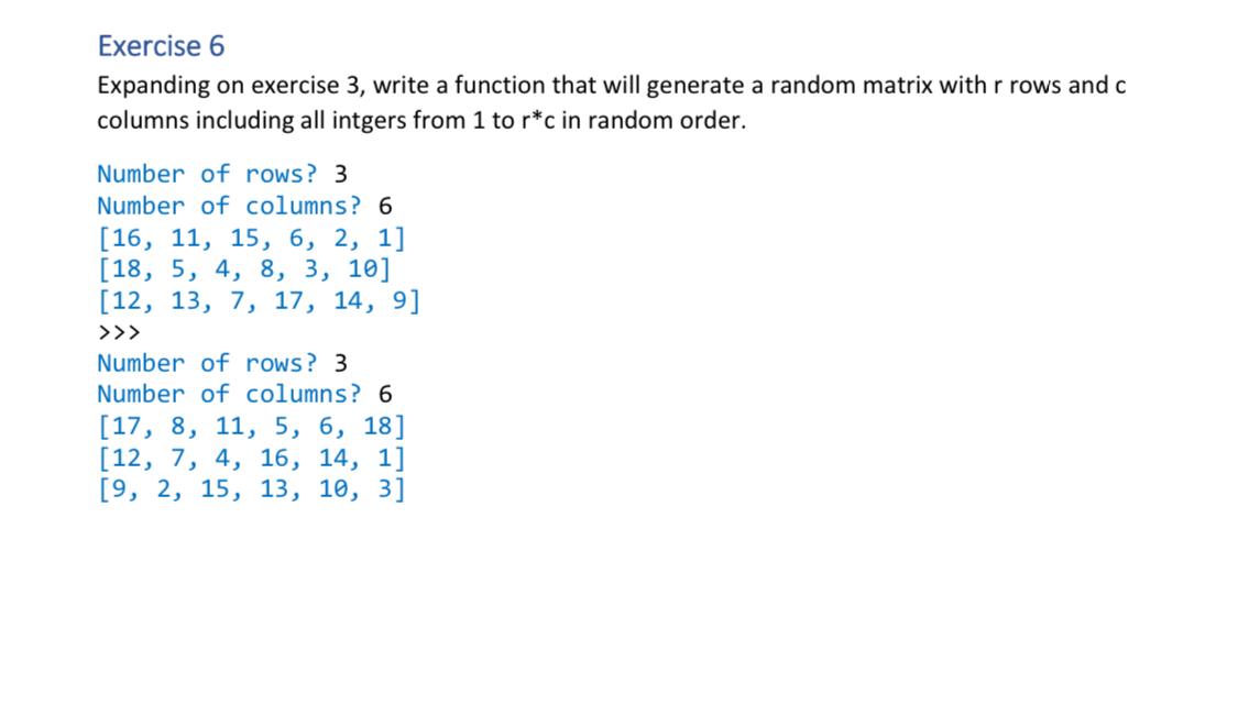  Exercise 6 Expanding on exercise 3 , write a function that
