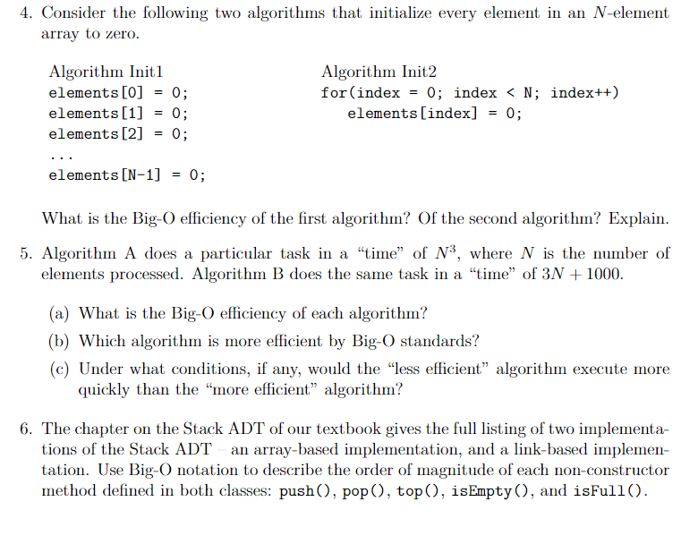  4. Consider the following two algorithms that initialize every element in