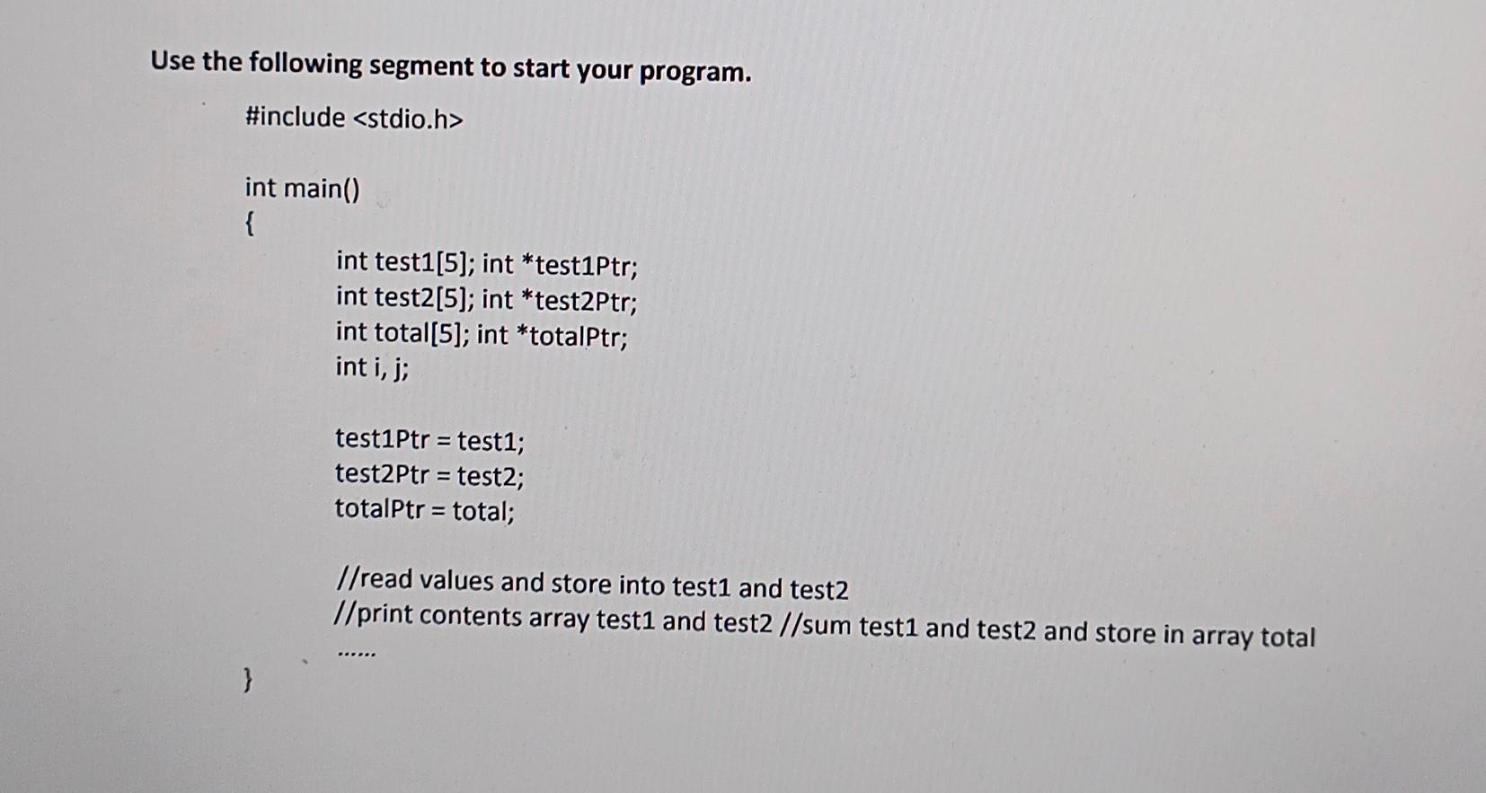 pls explain the coding hello 2. Write a program to: a. Read