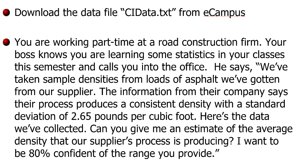 MatLab code and comments Download the data file "CIData.txt" from eCampus You