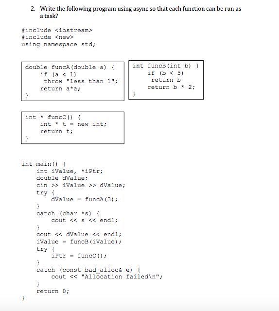 2. Write the following program using async so that each function