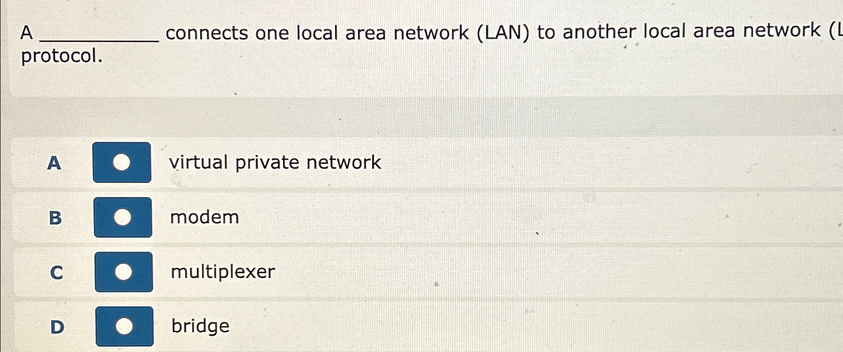  A connects one local area network (LAN) to another local area