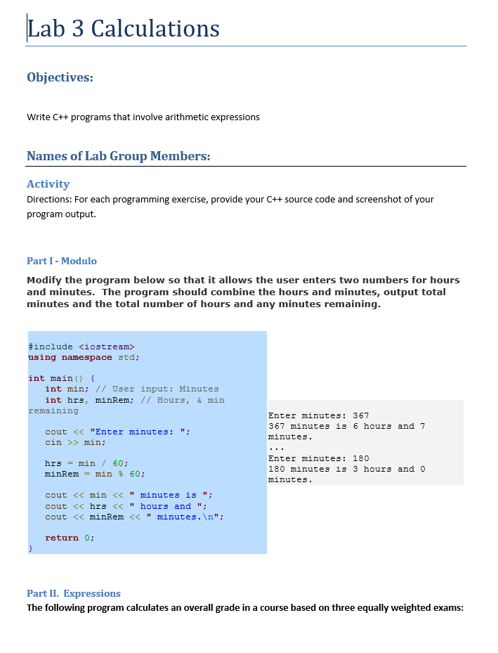  Lab 3 Calculations Objectives: Write C++ programs that involve arithmetic expressions