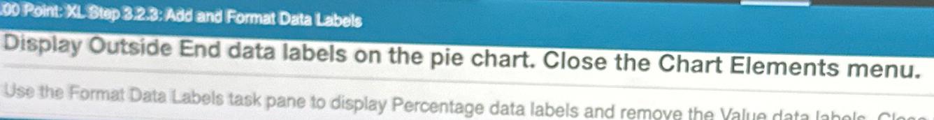  Add and Format Data Labels Display Outside End data labels on