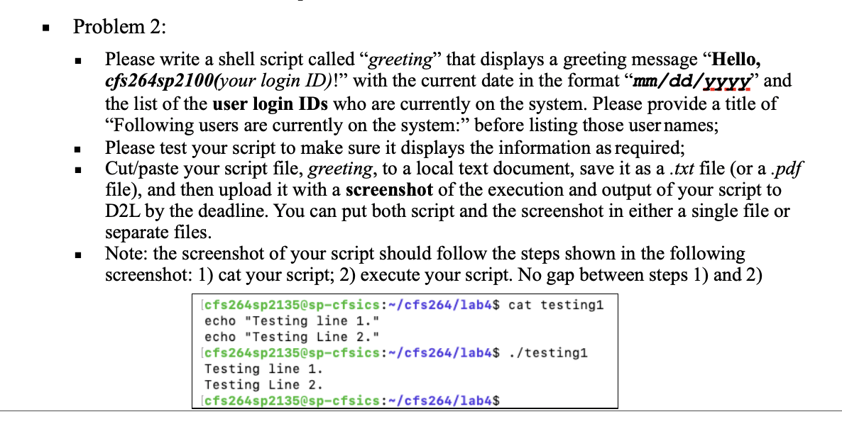  1 Problem 2: Please write a shell script called greeting that
