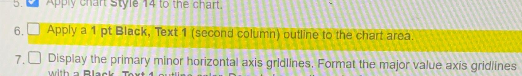  Apply a 1 pt Black, Text 1(second column) outline to the